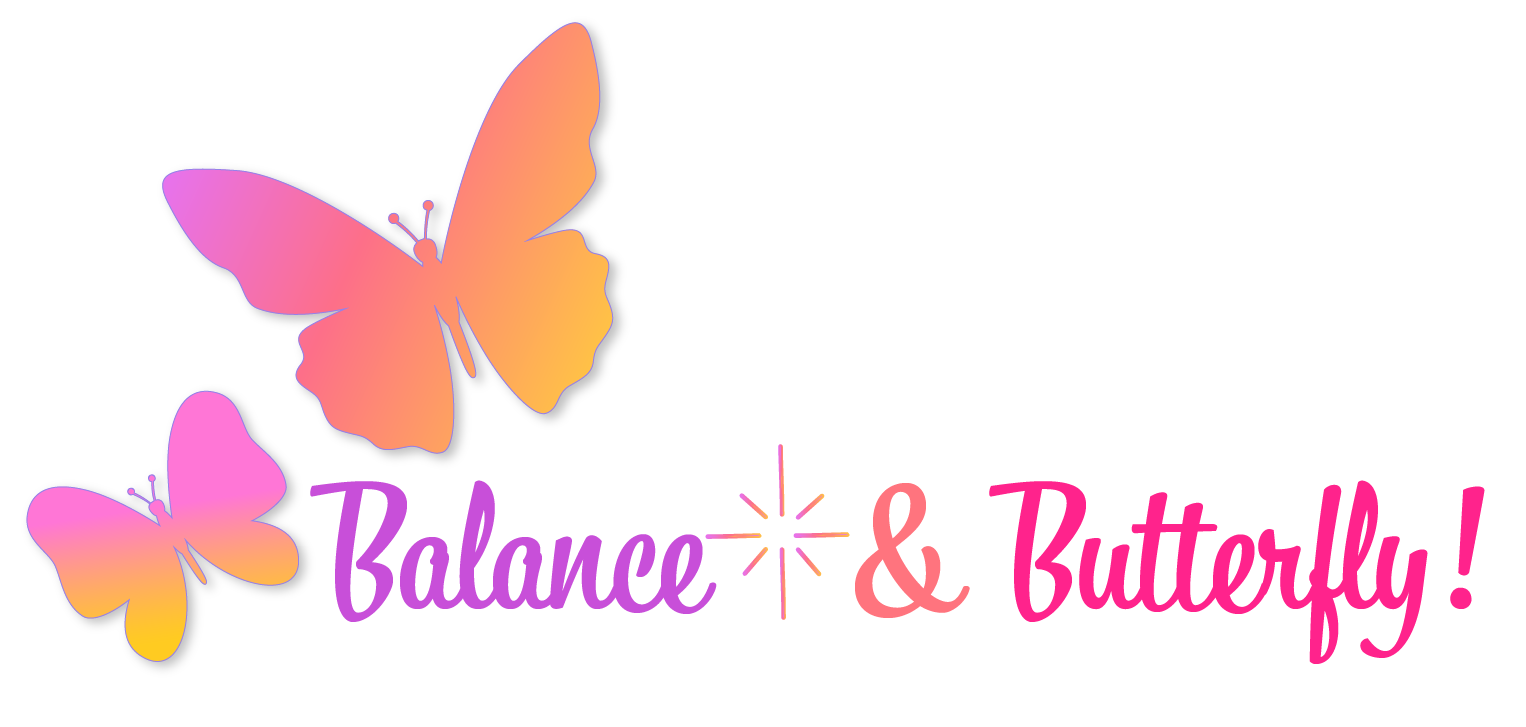 Balance & Butterfly